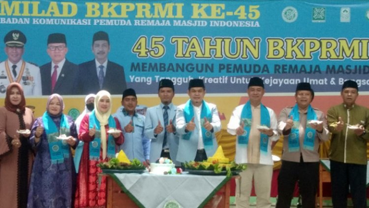 45 Tahun BKPRMI Mengabdi Bina Pemuda Remaja Mesjid Kreatif dan Tangguh